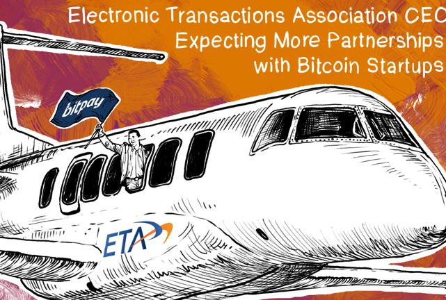 Electronic Transactions Association CEO Expecting More Partnerships with Bitcoin Startups